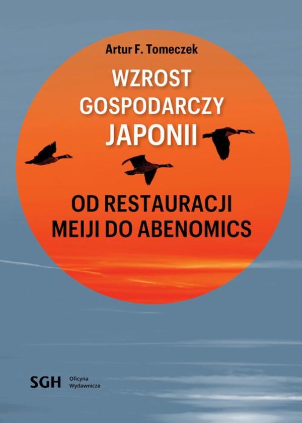 WZROST GOSPODARCZY JAPONII. Od Restauracji Meiji do Abenomics - pdf