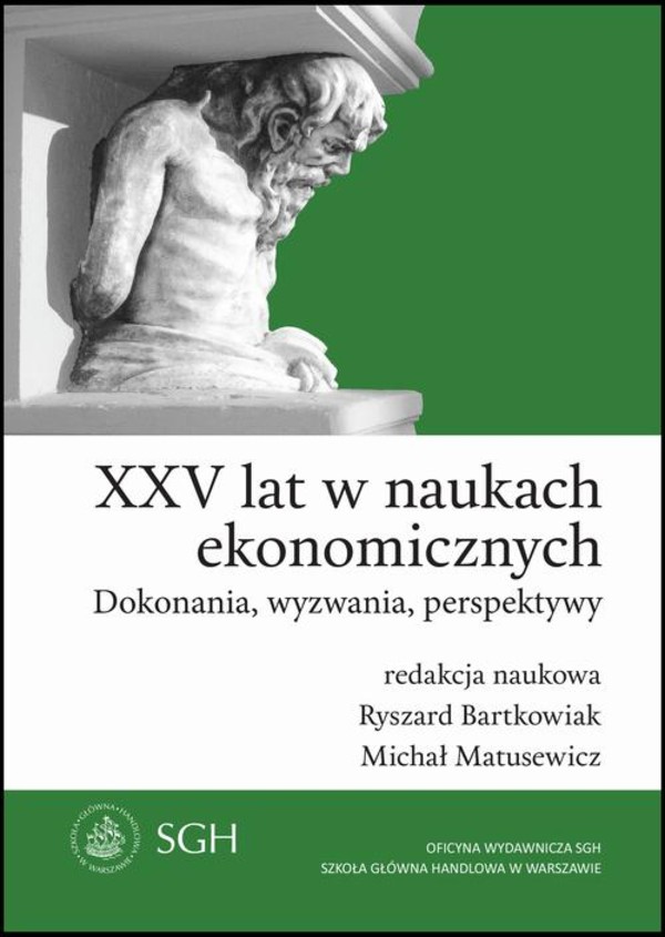 XXV lat w naukach ekonomicznych. Dokonania, wyzwania, perspektywy - pdf