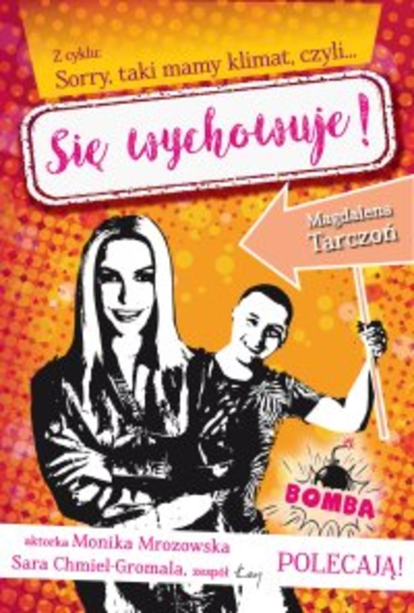 Z cyklu: Sorry, taki mamy klimat, czyli… Się wychowuje! - mobi, epub