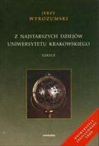 Okładka:Z najstarszych dziejów Uniwersytetu Krakowskiego. 