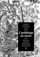 Z polskiego na nasze, czyli prywatny leksykon współczesnej polszczyzny - mobi, epub