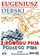 Z powodu picia podłego piwa - Audiobook mp3