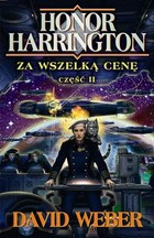 Za wszelką cenę - mobi, epub część II seria Honor Harrington