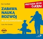 Zabawa, nauka, rozwój dla ojców przedszkolaków. Przygoda bycia ojcem - Audiobook mp3