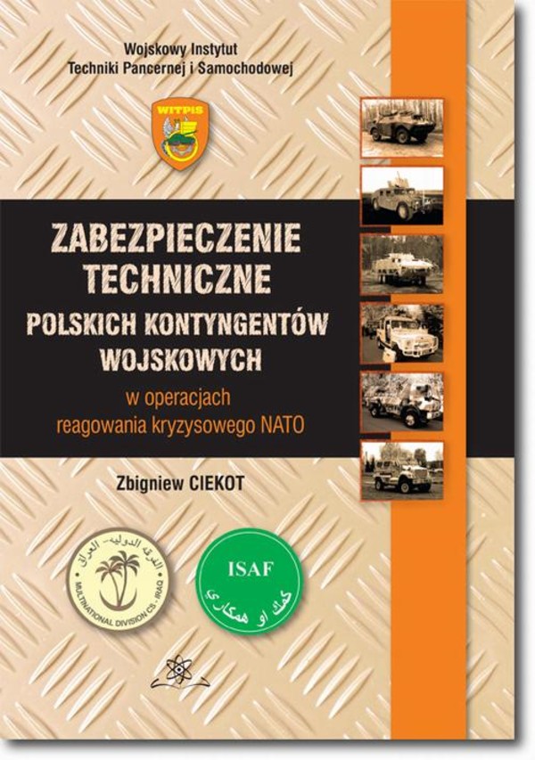Zabezpieczenie techniczne polskich kontygentów wojskowych w operacjach reagowania kryzysowego NATO - pdf
