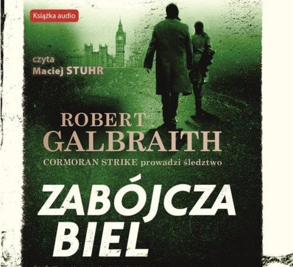 Zabójcza biel Audiobook CD Audio Cykl Cormoran Strike Tom 4