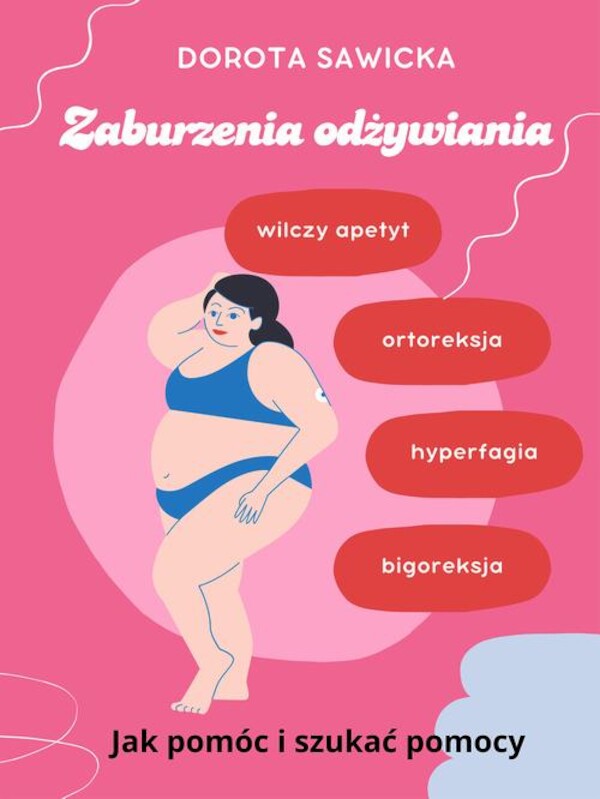 Zaburzenia odżywiania wilczy apetyt, ortoreksja, bigoreksja, hyperfagia - mobi, epub, pdf