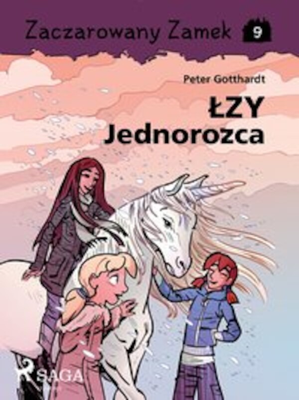 Zaczarowany Zamek 9 - Łzy Jednorożca - mobi, epub