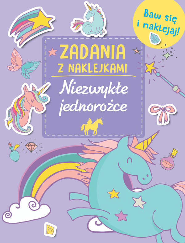 Zadania z naklejkami Niezwykłe jednorożce