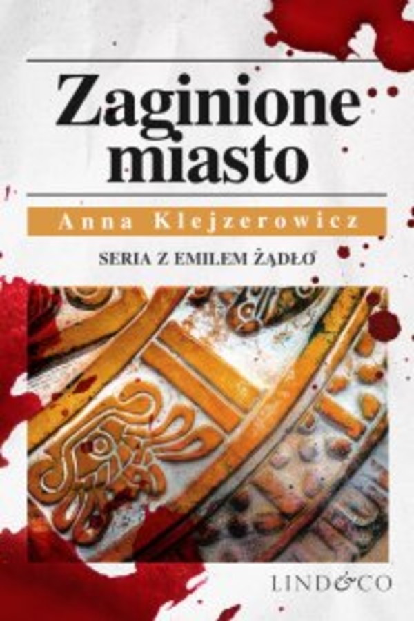 Zaginione miasto. Tom 4. Cykl Emil Żądło - mobi, epub