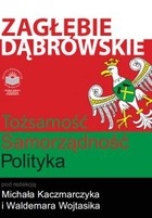 Zagłębie Dąbrowskie - pdf Tożsamość - Samorządność - Polityka