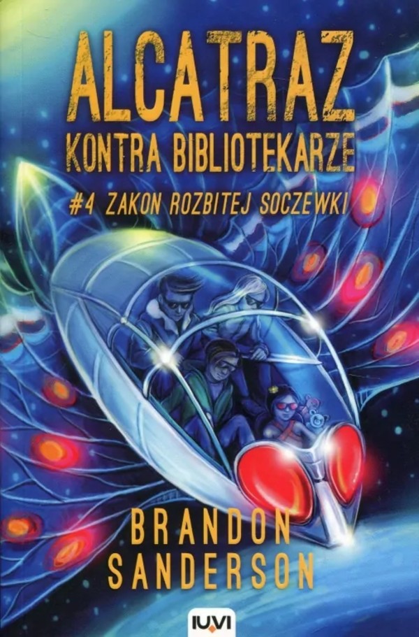 Zakon Rozbitej Soczewki Seria Alcatraz kontra Bibliotekarze Tom 4