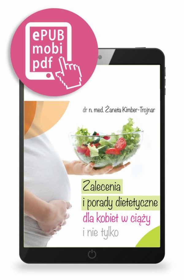 Zalecenia i porady dietetyczne dla kobiet w ciąży i nie tylko - mobi, epub, pdf