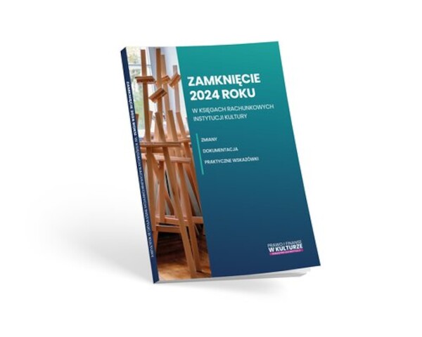 Zamknięcie 2024 roku w księgach rachunkowych instytucji kultury