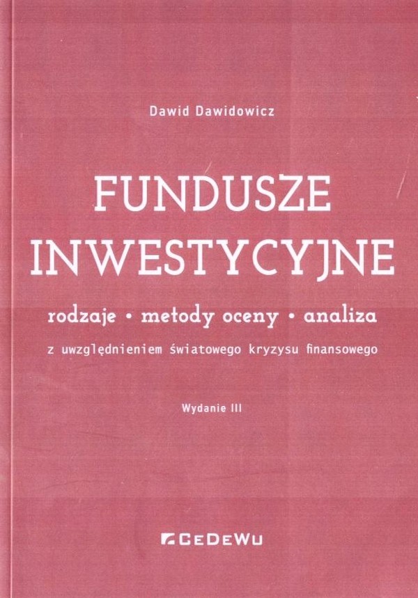 Zamknięte fundusze inwestycyjne Rodzaje metody oceny analiza Z uwzględnieniem światowego kryzysu finansowego