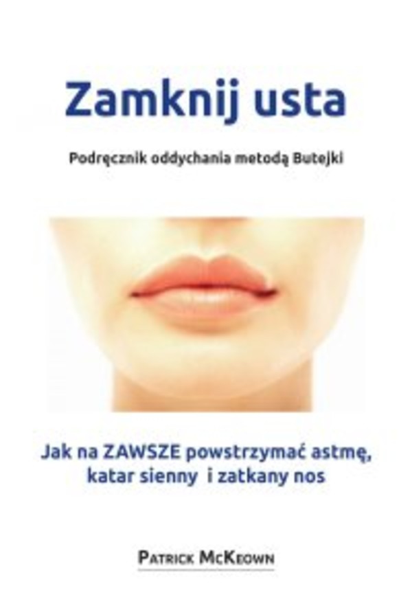 Zamknij usta. Podręcznik oddychania metodą Butejki - mobi, epub, pdf