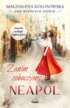 Zanim zobaczymy Neapol. Pod wspólnym niebem - mobi, epub