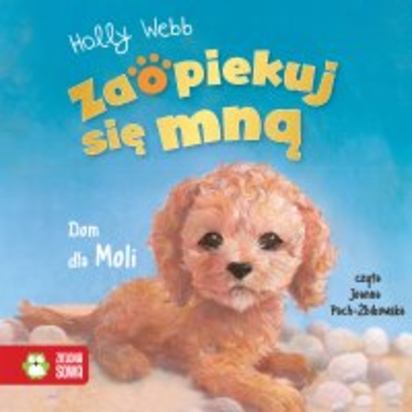 Zaopiekuj się mną. Dom dla Moli - Audiobook mp3