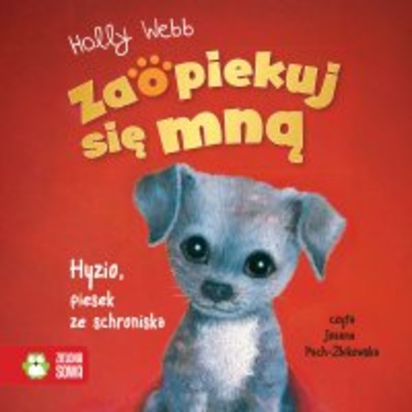 Zaopiekuj się mną. Hyzio, piesek ze schroniska - Audiobook mp3