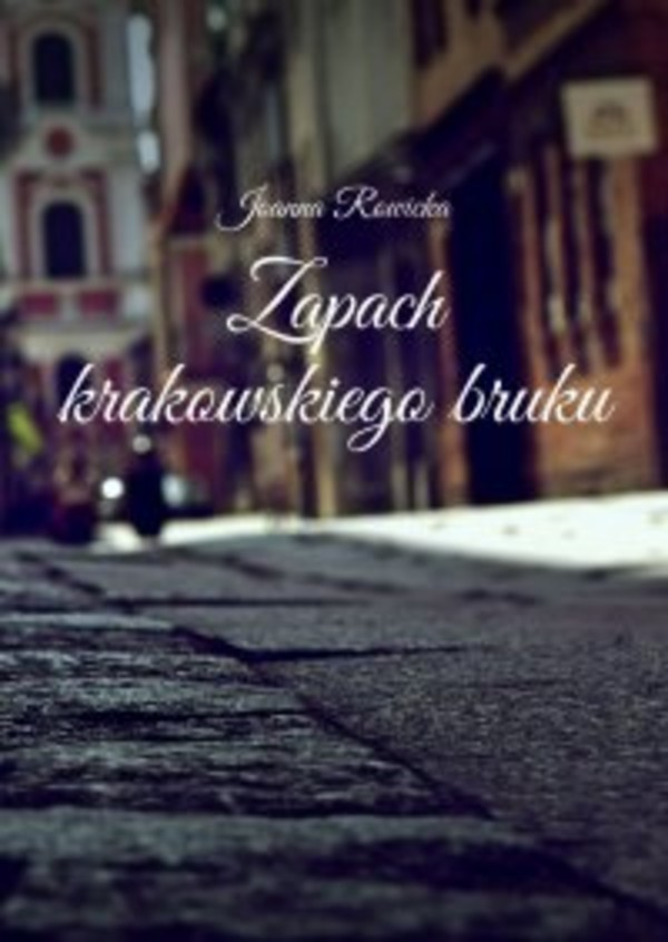 Zapach krakowskiego bruku - mobi, epub
