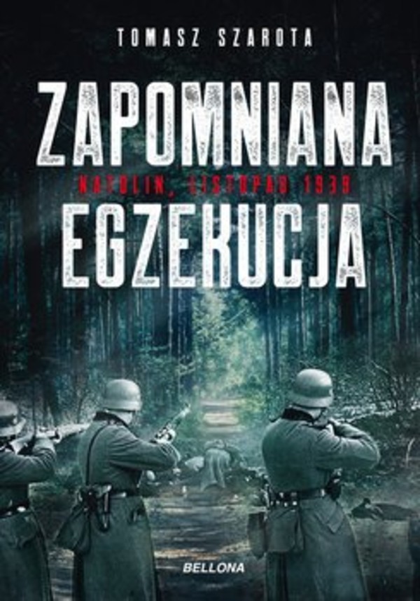 Zapomniana egzekucja Natolin, listopad 1939