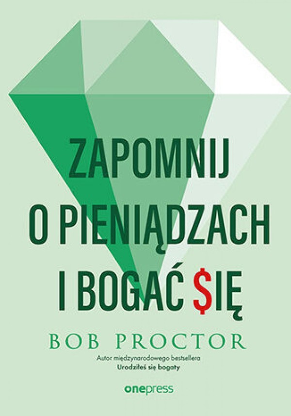 Zapomnij o pieniądzach i bogać się - mobi, epub, pdf