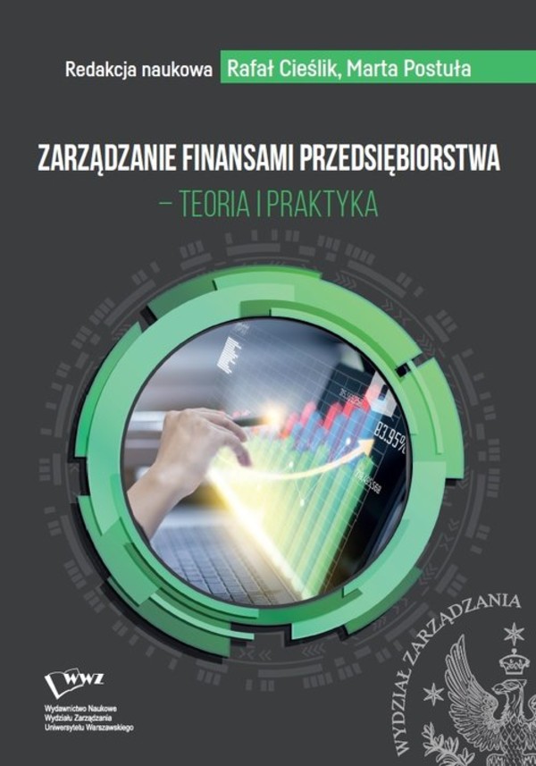 Zarządzanie finansami przedsiębiorstwa - teoria i praktyka