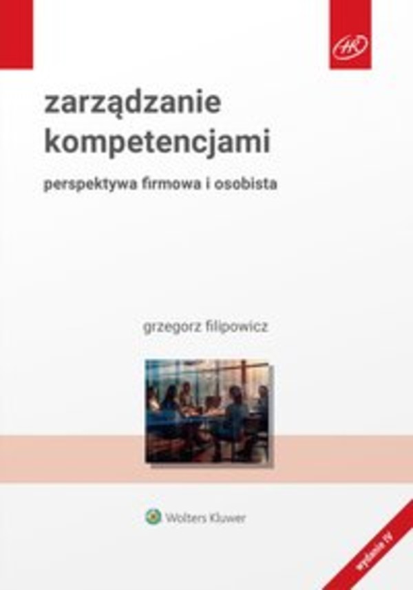 Zarządzanie kompetencjami. Perspektywa firmowa i osobista - epub, pdf 4