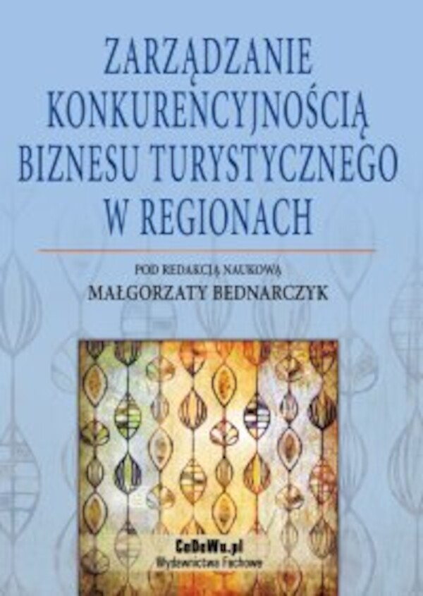 Zarządzanie konkurencyjnością biznesu turystycznego w regionach - pdf