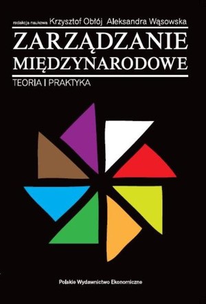 Zarządzanie międzynarodowe Teoria i praktyka