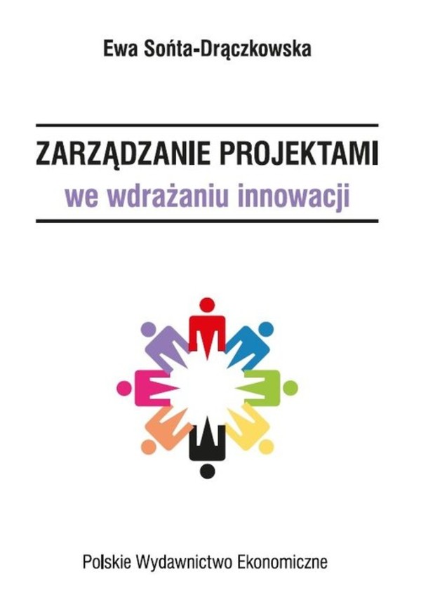 Zarządzanie projektami we wdrażaniu innowacji