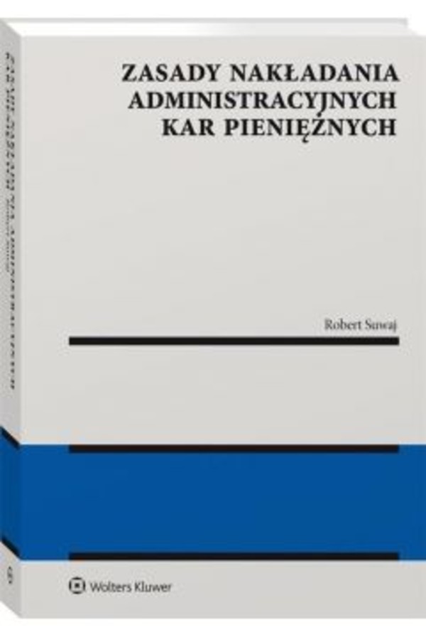 Zasady nakładania administracyjnych kar pieniężnych