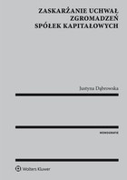 Zaskarżanie uchwał zgromadzeń spółek kapitałowych - pdf