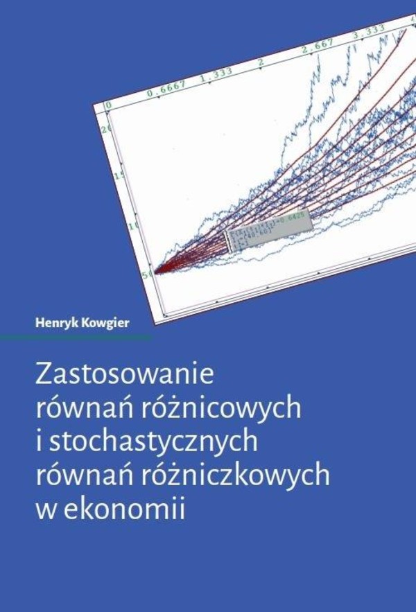 Zastosowanie równań różnicowych i stochastycznych równań różniczkowych w ekonomii