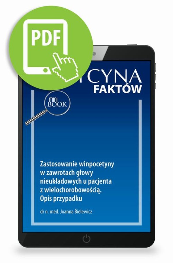 Zastosowanie winpocetyny w zawrotach głowy nieukładowych u pacjenta z wielochorobowością. Opis przypadku - pdf