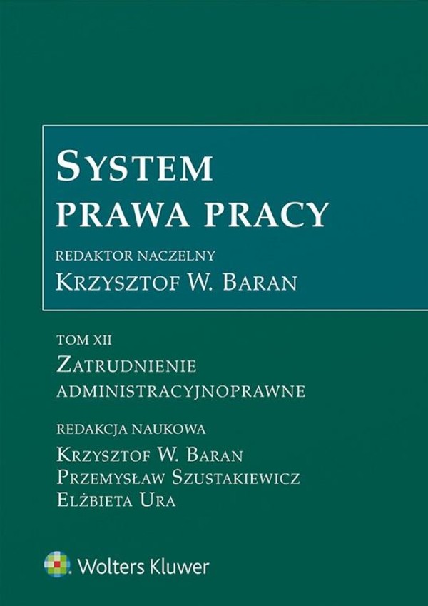 Zatrudnienie admistracyjne System Prawa Pracy Tom 12