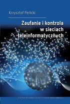 Zaufanie i kontrola w sieciach teleinformatycznych - pdf