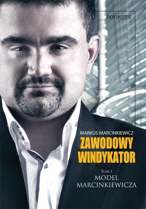 Zawodowy windykator Model Marcinkiewicza Tom 1