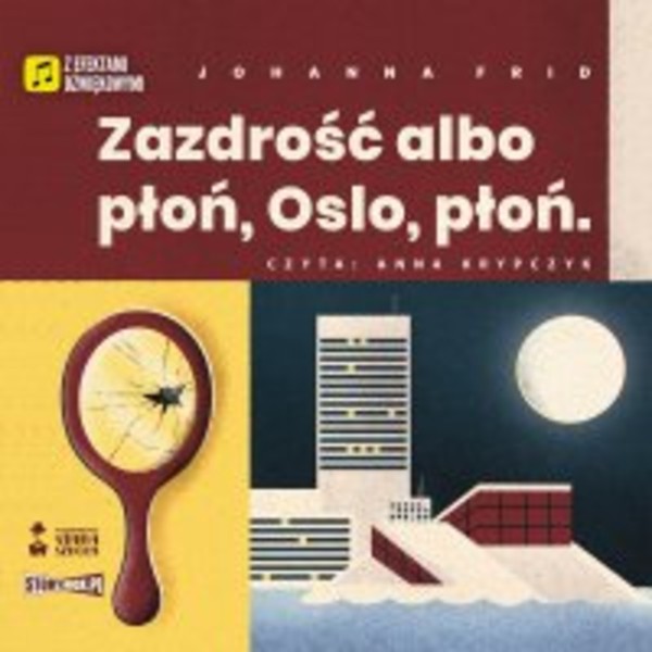 Zazdrość albo płoń, Oslo płoń - Audiobook mp3