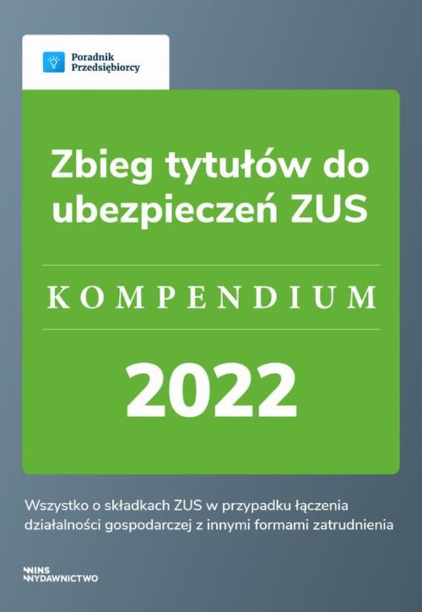 Zbieg tytułów do ubezpieczeń ZUS - kompendium 2022 - pdf