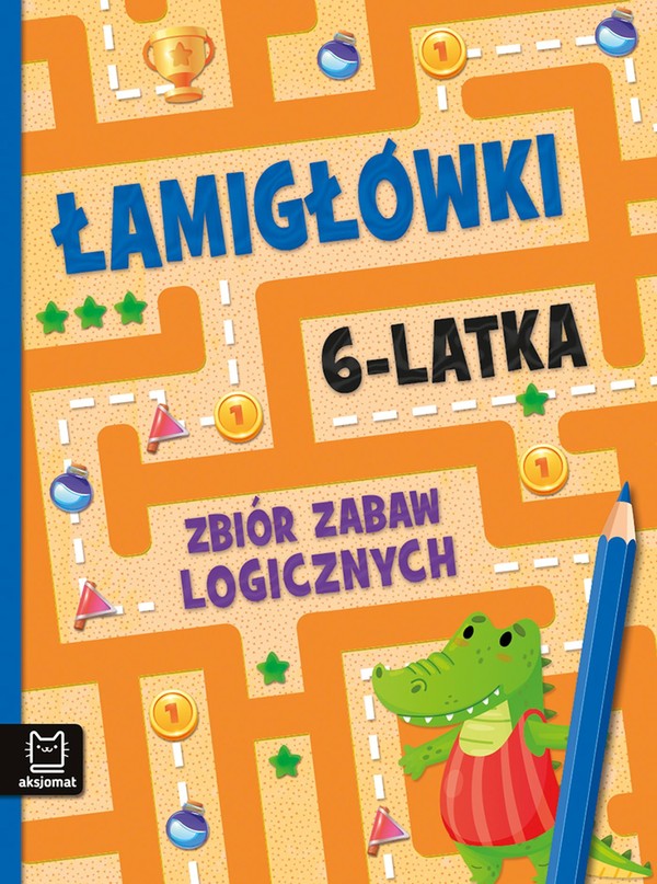 Zbiór zabaw logicznych Łamigłówki 6-latka