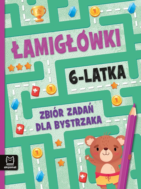 Zbiór zadań dla bystrzaka Łamigłówki 6-latka