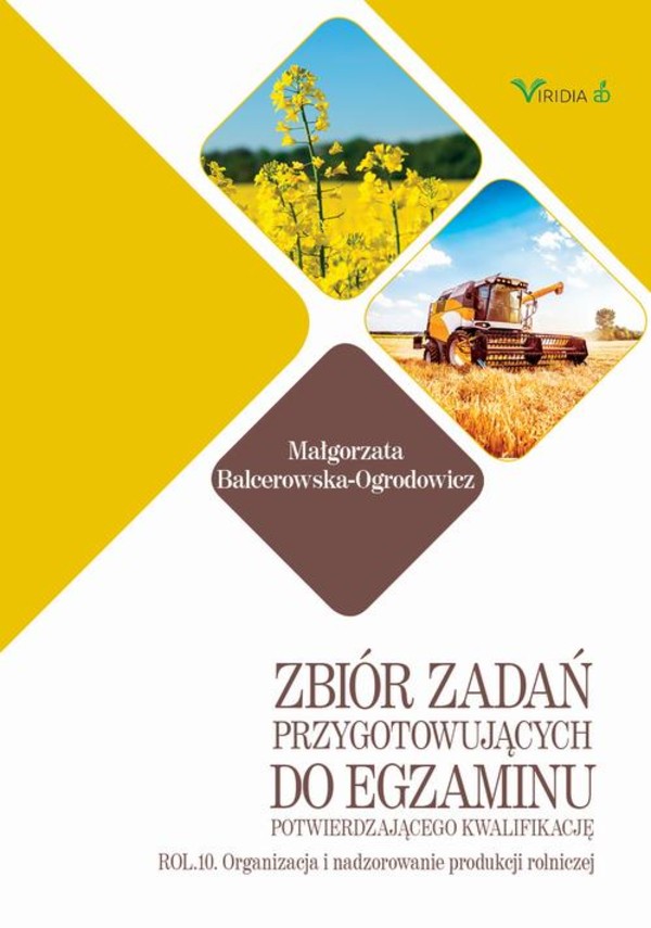 Zbiór zadań ROL. 10 Organizacja i nadzorowanie produkcji rolniczej - pdf