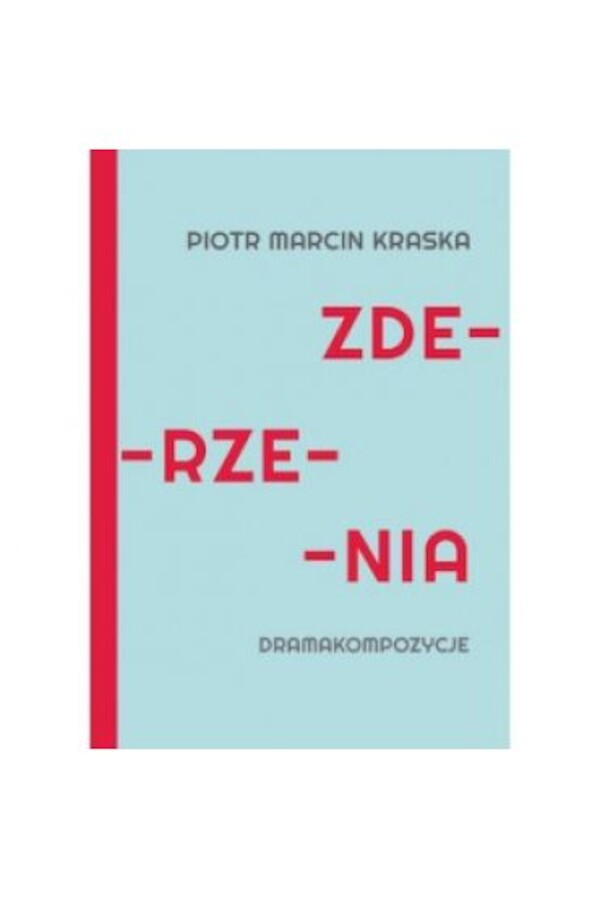 Zderzenia Dramakompozycje