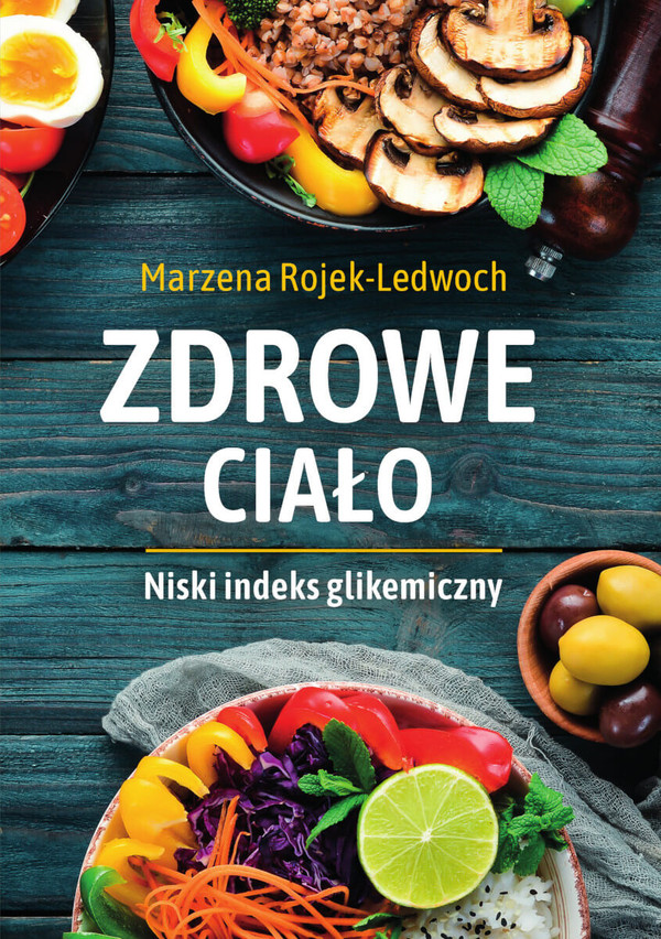 Zdrowe ciało Niski indeks glikemiczny