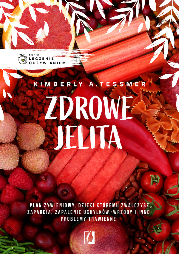 Zdrowe jelita Leczenie odżywianiem