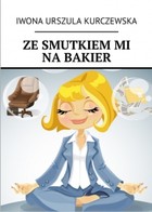 Ze smutkiem mi na bakier - mobi, epub