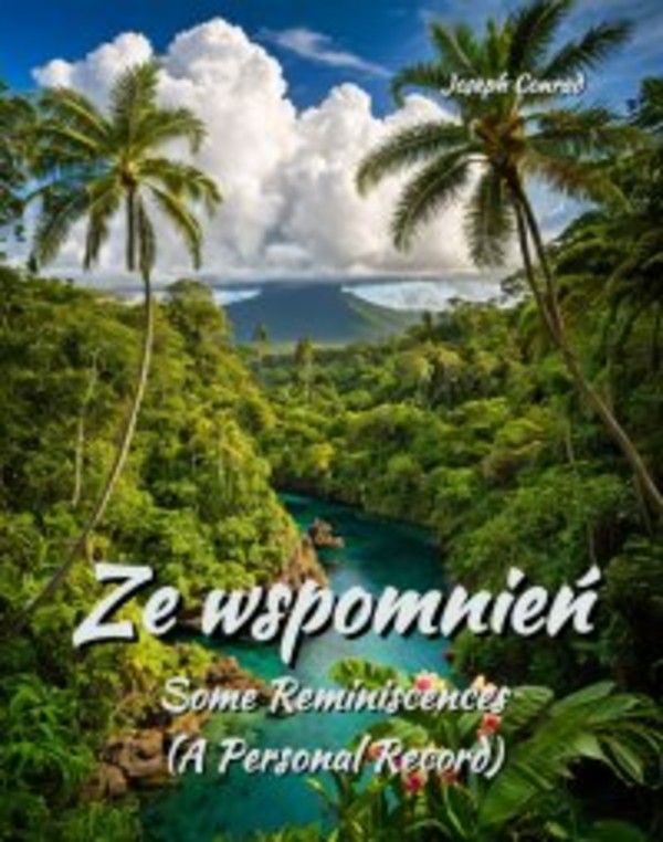 Ze wspomnień. Some Reminiscences (A Personal Record) - mobi, epub