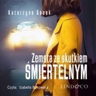 Zemsta ze skutkiem śmiertelnym - Audiobook mp3