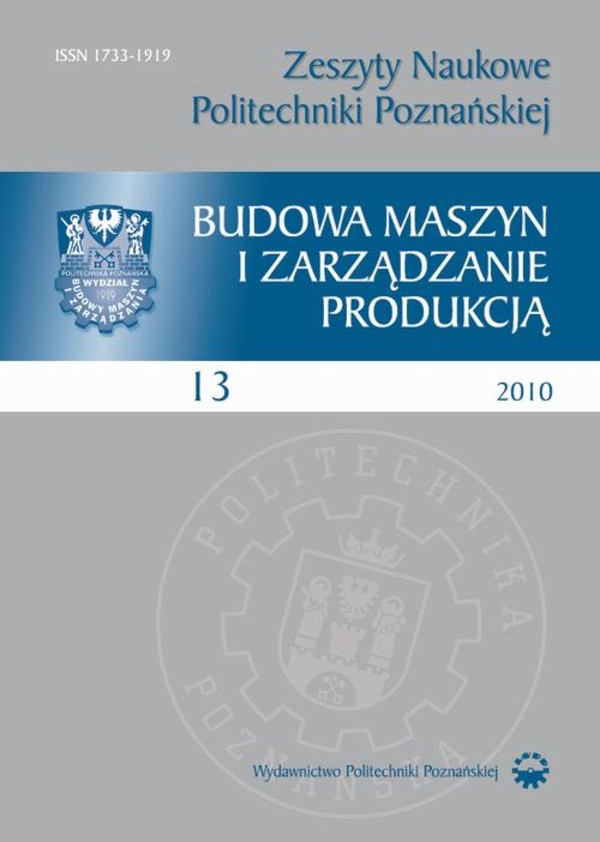Zeszyt Naukowy Budowa Maszyn i Zarządzanie Produkcją 13/2010 - pdf